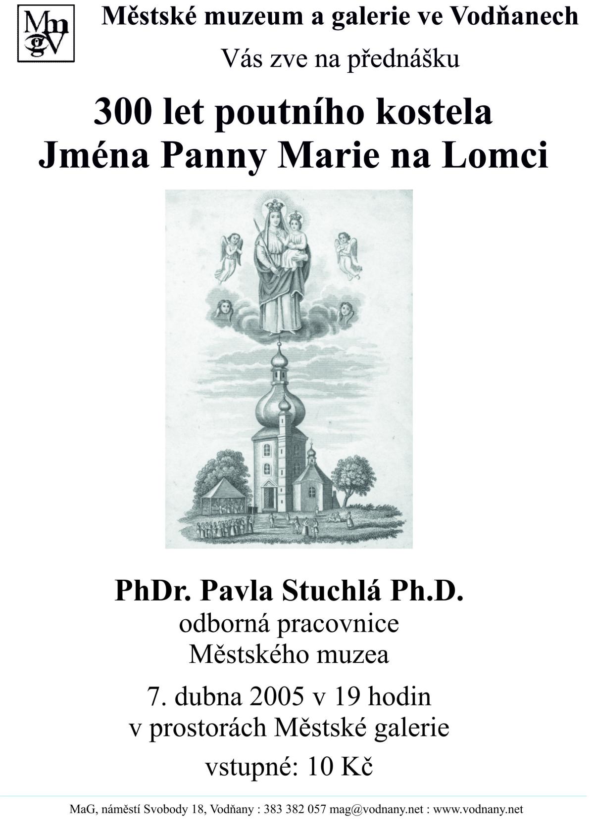 Plakát - 300 let vysvěcení poutního kostela Jména Panny Marie na Lomci